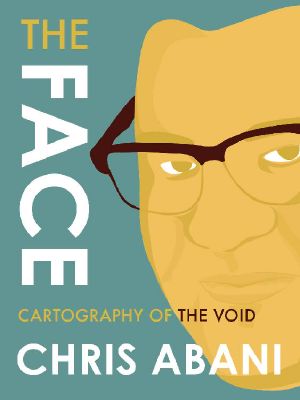 [The Face 03] • Cartography of the Void